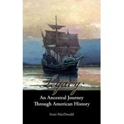 Legacy An Ancestral Journey Through American History, Hardcover