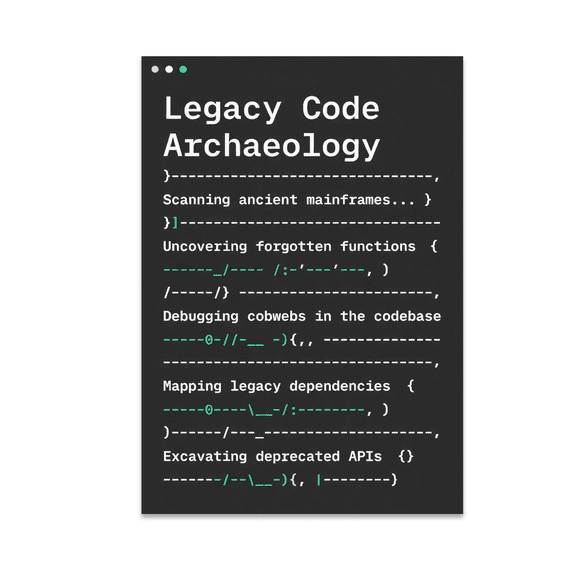 Legacy Code Archaeology Typography Wall Decor - Developer Enthusiast - 13x19 Poster Print