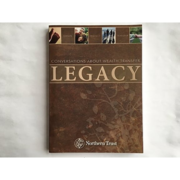Pre-Owned Legacy: Conversations About Wealth Transfer (Paperback) 0981609228 9780981609225