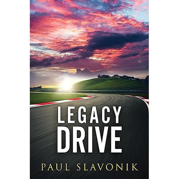 Pre-Owned Legacy Drive: A Motorsport Story (Paperback) 1733025316 9781733025317