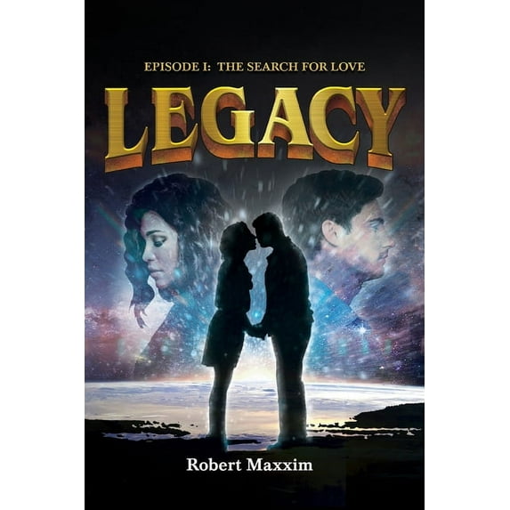 Legacy: Episode I: The Search for Love