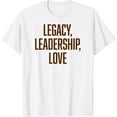 thumbnail image 1 of Legacy, Leadership, Love Minimalistic Black Hisroty T-Shirt, 1 of 2