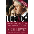 thumbnail image 1 of Pre-Owned Legacy: Paying the Price for the Clinton Years (Paperback) 0895260492 9780895260499, 1 of 1