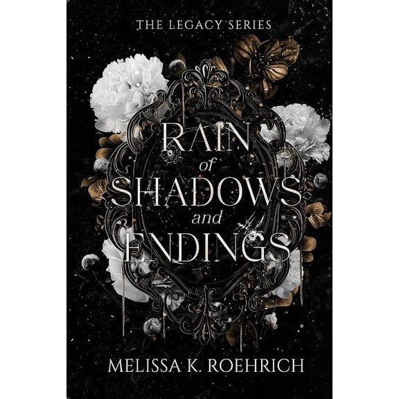 Legacy Rain of Shadows and Endings, Book 1, (Paperback)