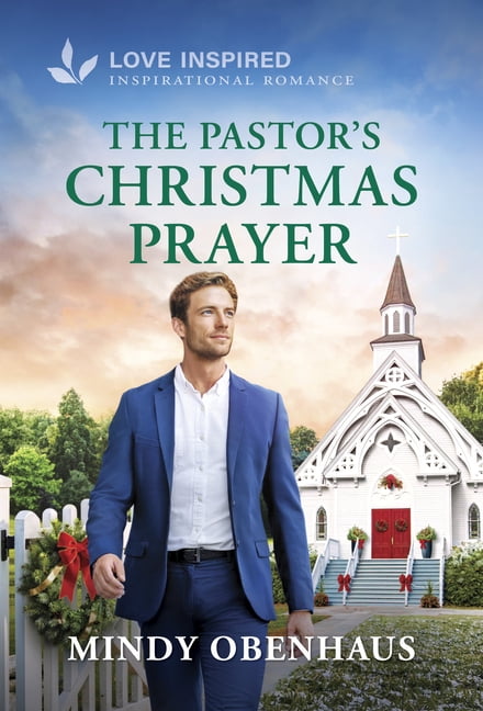 The Pastor's Christmas Prayer, (Legacy Ranch , Book 4)