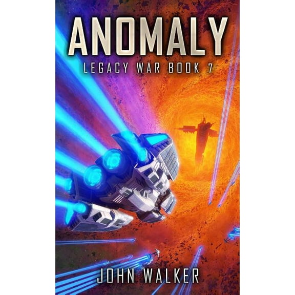 Legacy War: Anomaly: Legacy War Book 7 (Paperback)