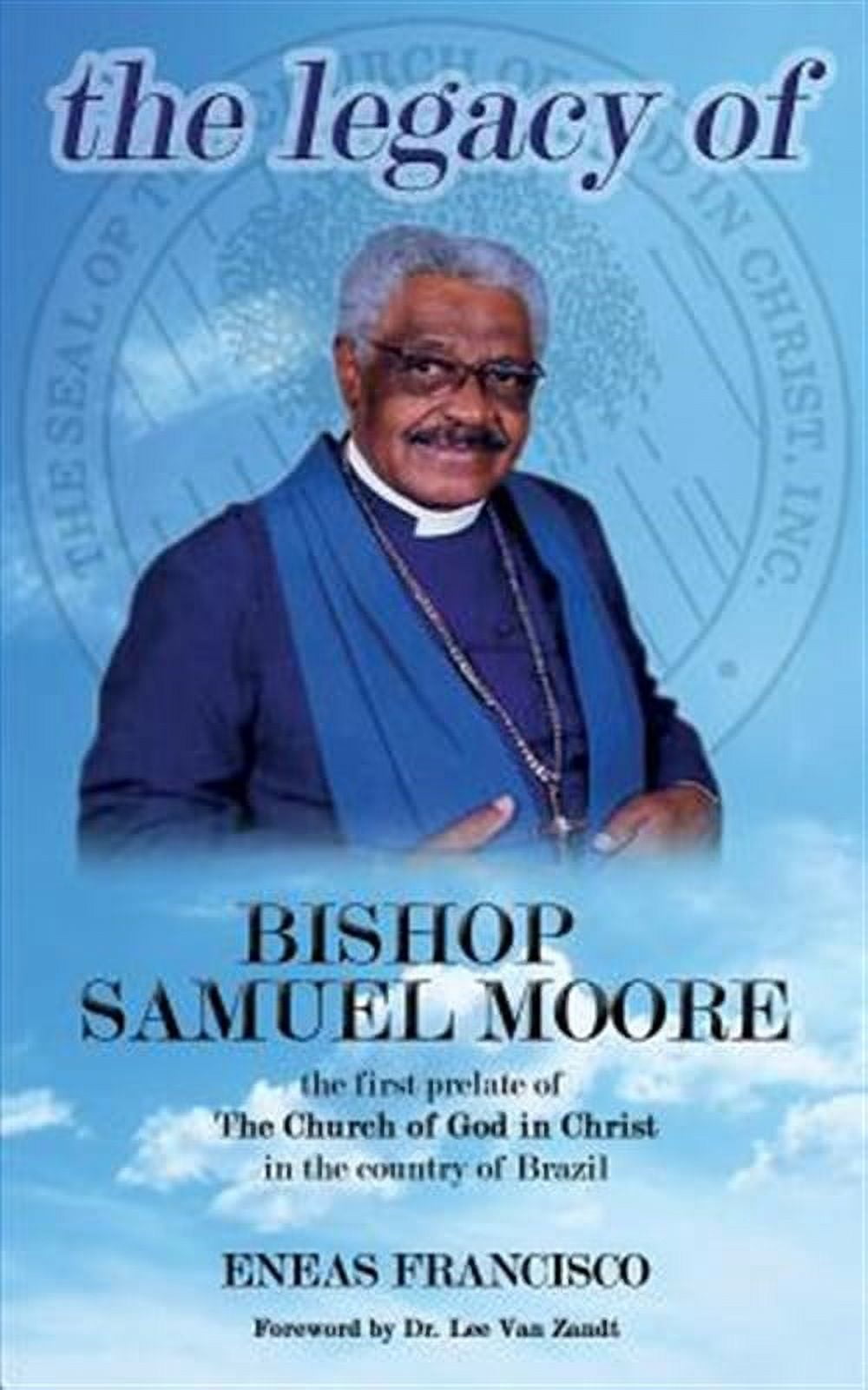 Legacy of Bishop Samuel Moore