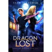 Legacy of Dragons Dragon Lost Legacy of Dragon Book Two, Book 2, Hardcover