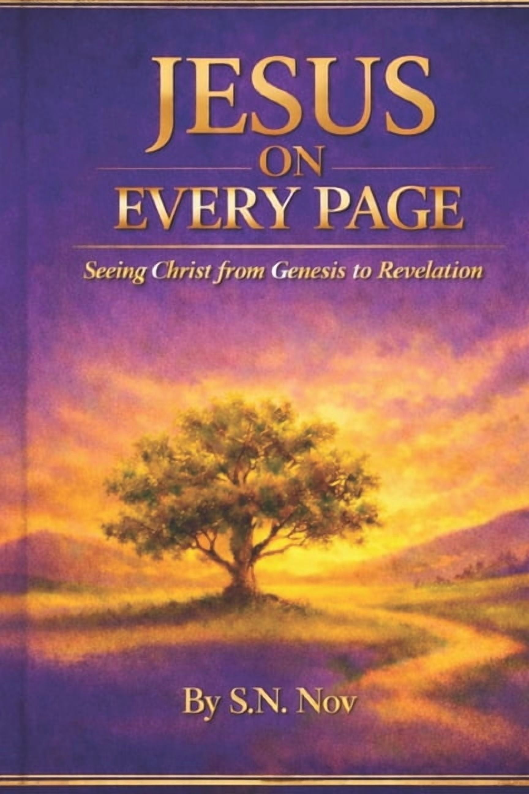 Legacy of Faith Collection Jesus On Every Page: Seeing Christ from Genesis to Revelation, (Paperback)