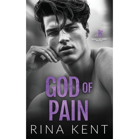 Legacy of Gods God of Pain: A Grumpy Sunshine College Romance, Book 2, (Paperback)