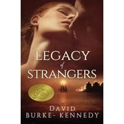 Legacy of Strangers An epic historical saga of life, love and betrayal Paperback
