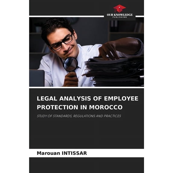 Legal Analysis of Employee Protection in Morocco, (Paperback)