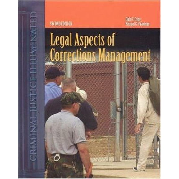 Pre-Owned Legal Aspects of Corrections Management: . (Paperback) 0763725455 9780763725457
