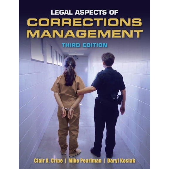 Legal Aspects of Corrections Management (Paperback)