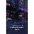 thumbnail image 1 of Legal Aspects of Cryptocurrency in the UK, (Paperback), 1 of 1