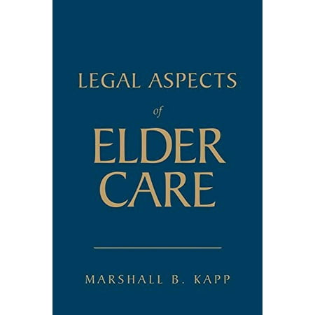 Pre-Owned Legal Aspects of Elder Care (Hardcover) 0763756326 9780763756321