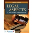 thumbnail image 1 of Legal Aspects of Health Care Administration, 1 of 3