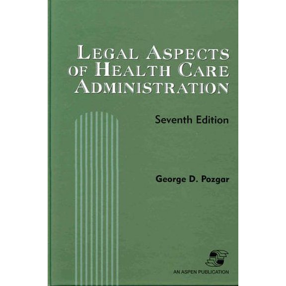 Pre-Owned Legal Aspects of Health Care Administration 9780834211971