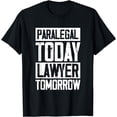 thumbnail image 1 of Legal Assistant Law Firm Lawyer Law Practitioner Paralegal T-Shirt, 1 of 2
