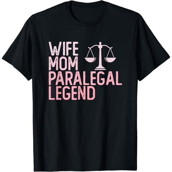 Legal Assistant Lawyer Law Practitioner Paralegal Mom T-Shirt