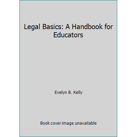 Legal Basics: A Handbook for Educators [Paperback - Used]