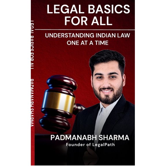 Legal Basics for All: Understanding Indian Law One at a Time, (Hardcover)