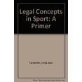thumbnail image 1 of Pre-Owned Legal Concepts In Sport: A Primer (Paperback) 0883146592 9780883146590, 1 of 1
