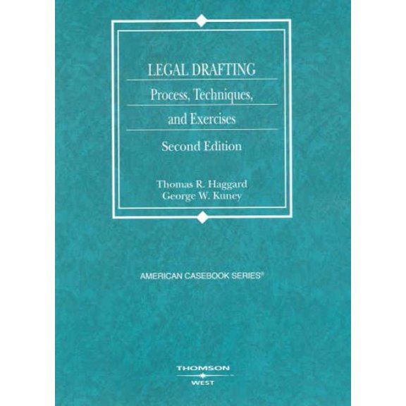 Pre-Owned Legal Drafting, Process, Techniques, and Exercises (Coursebook) (Paperback) 0314184406 9780314184405