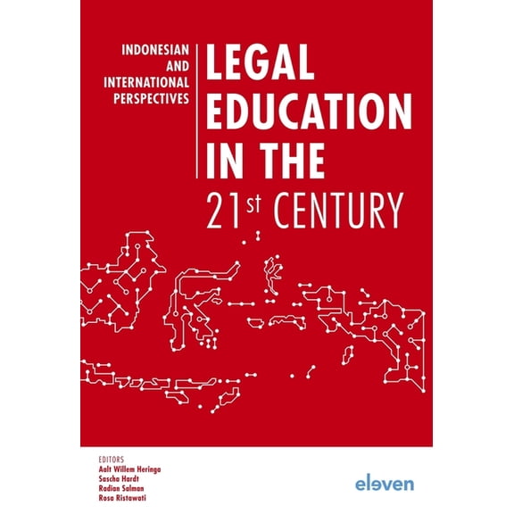 Legal Education in the 21st Century : Indonesian and International Perspectives (Paperback)