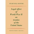 thumbnail image 1 of Legal Effect of World War II on Treaties of the United States, (Paperback), 1 of 1