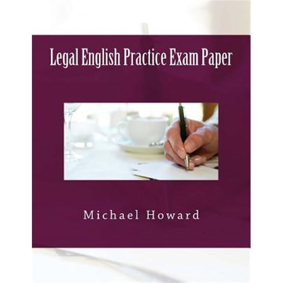 Legal English Practice Exam Paper : Test Yourself!