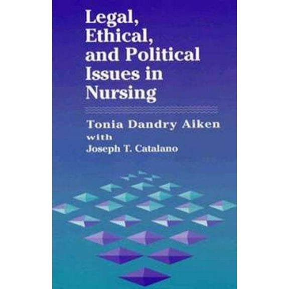 Pre-Owned Legal, Ethical, and Political Issues in Nursing (Hardcover) 080360081X 9780803600812