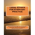 thumbnail image 1 of Legal Ethics for Everyday Practice (Paperback), 1 of 1