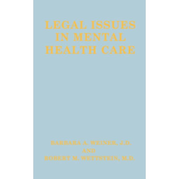 Legal Issues in Mental Health Care, (Hardcover)