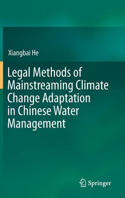 Legal Methods of Mainstreaming Climate Change Adaptation in Chinese ...
