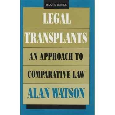 Legal Transplants: An Approach to Comparative Law, Second Edition, (Hardcover)