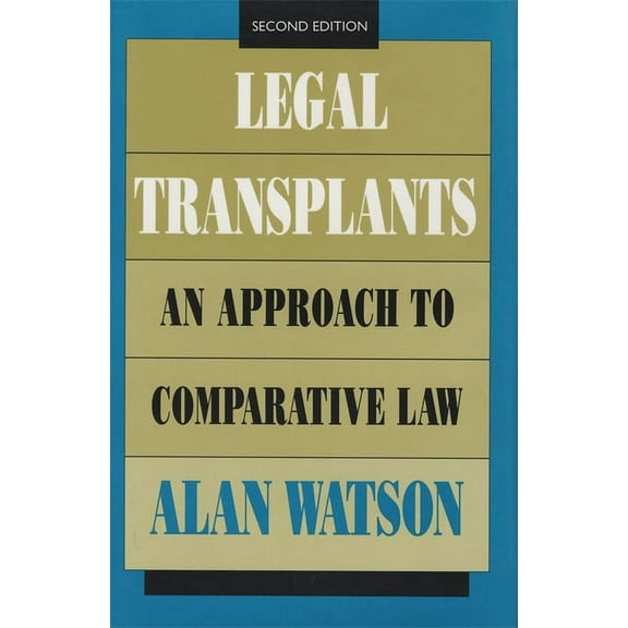Legal Transplants: An Approach to Comparative Law, Second Edition, (Hardcover)