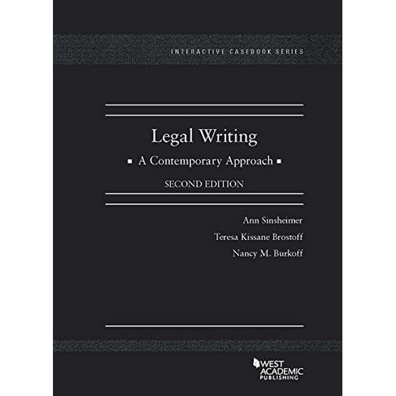 Pre-Owned Legal Writing: A Contemporary Approach - CasebookPlus (Paperback) by Ann M. Sinsheimer, Teresa K. Brostoff, Nancy M. Burkoff