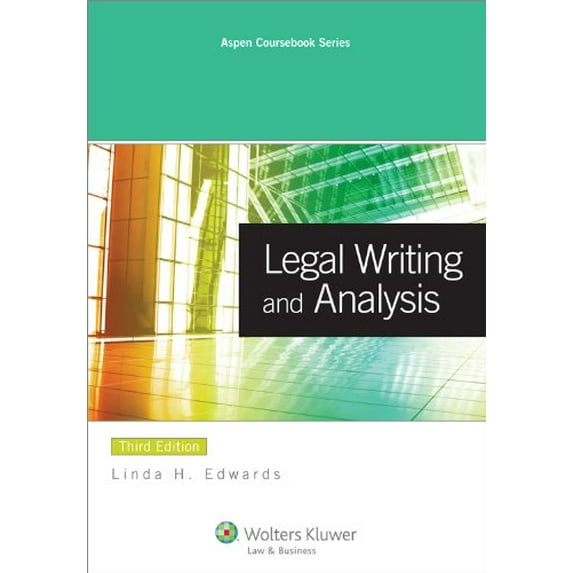 Pre-Owned Legal Writing and Analysis (Aspen Coursebook) (Paperback) 0735598509 9780735598508