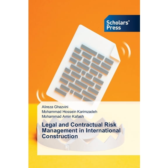 Legal and Contractual Risk Management in International Construction, (Paperback)