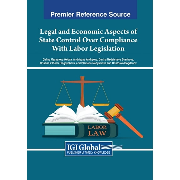 Legal and Economic Aspects of State Control Over Compliance With Labor Legislation, (Paperback)