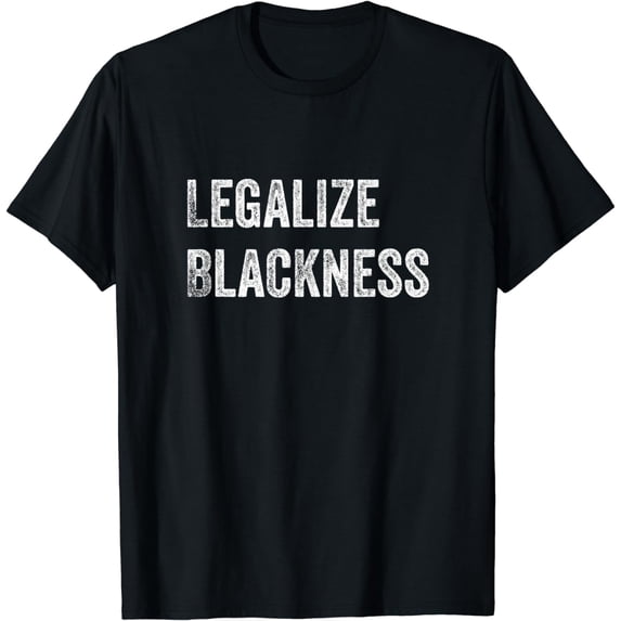 Legalize Blackness Black Pride Shirt | Pro Black History T-Shirt