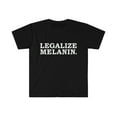 thumbnail image 1 of Legalize Melanin Unisex T-shirt S-3XL Black Power Black Pride, 1 of 2