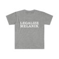 thumbnail image 1 of Legalize Melanin Unisex T-shirt S-3XL Black Power Black Pride, 1 of 2