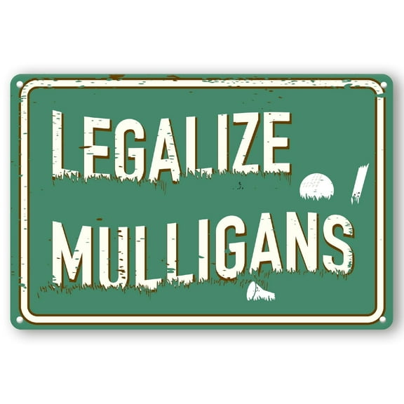 Legalize Mulligans Golf Tin Sign