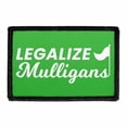 thumbnail image 1 of Legalize Mulligans - Removable Patch, 1 of 3