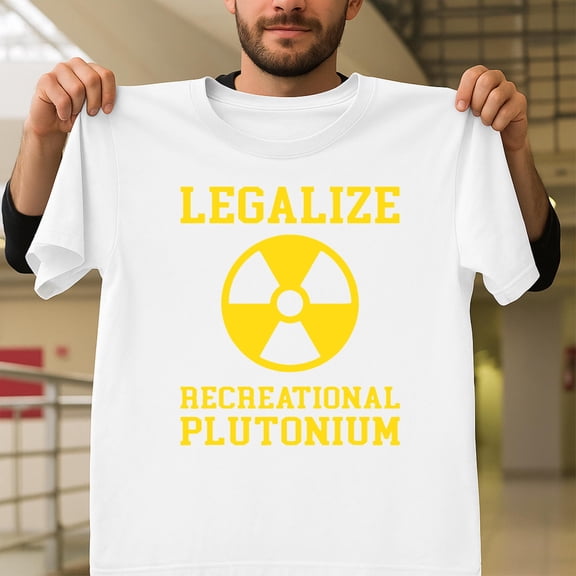 Legalize Recreational Plutonium Funny Science Humor Unisex T-Shirt, Chemistry V70914, Up to Size 5XL