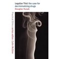thumbnail image 1 of Pre-Owned Legalize This!: The Case for Decriminalizing Drugs (Paperback) 1859843204 9781859843208, 1 of 1