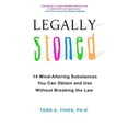thumbnail image 1 of Pre-Owned Legally Stoned: 14 Mind-Altering Substances You Can Obtain and Use Without Breaking the Law (Paperback) 0806531118 9780806531113, 1 of 1