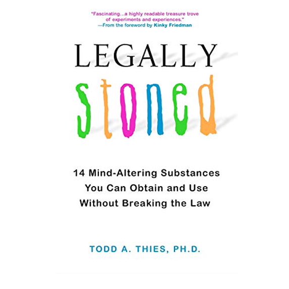 Pre-Owned Legally Stoned: 14 Mind-Altering Substances You Can Obtain and Use Without Breaking the Law (Paperback) 0806531118 9780806531113